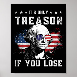 Poster George Washington C'est seulement de la trahison s