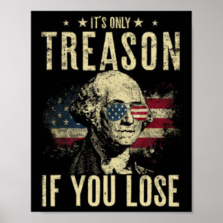 Poster George Washington C'est seulement la trahison si v
