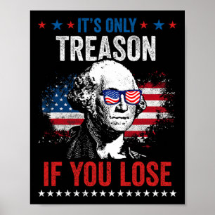 Poster George Washington C'est seulement la trahison si v