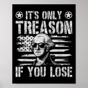 Poster George Washington Est La Seule Trahison Si Vous Pe