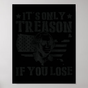 Poster George Washington Est La Seule Trahison Si Vous Pe