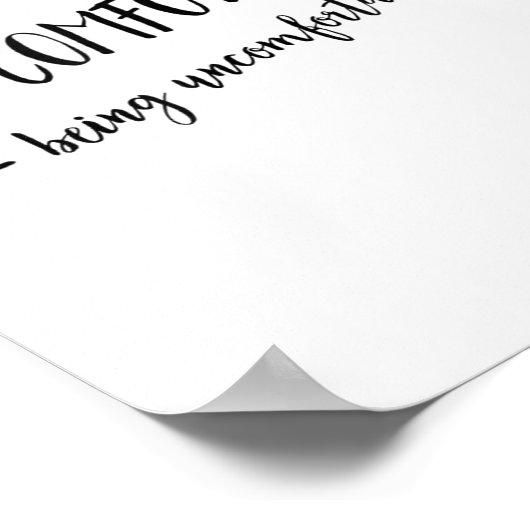 Poster Get Comfortable Being Uncomfortable Insrational Mo (Coin)