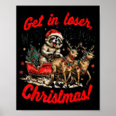 Poster Get In Loser We're Stealing Christmas Funny Raccoo (Devant)