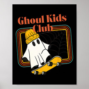 Poster Ghoul Kids Club Skater Halloween Cool Ghost Skateb