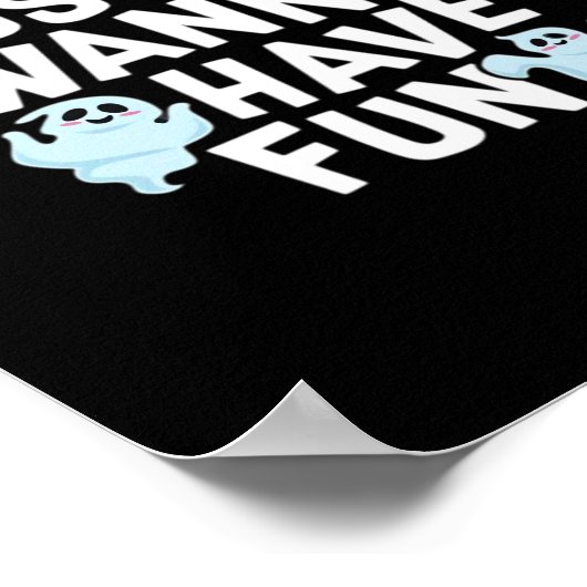 Poster Ghouls veut juste s'amuser amusant et conception m (Coin)