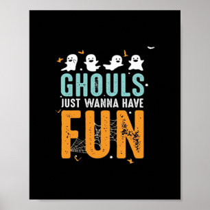 Poster Ghouls veut juste s'amuser drôle Costume d'Hallowe