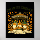 Poster Gilmore Ghouls Where You Haunt I Will Follow Hallo (Devant)