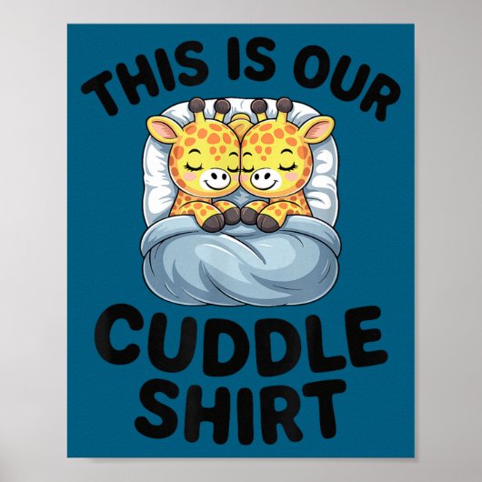 Poster Giraffe Couple Cute Love This Is Our Cuddle  (Devant)