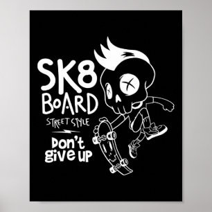 Poster Glisse Planche à roulettes Drôle Sk8 Skateboard Sk