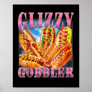 Poster Glizzy Gobbler Drôle Wiener Hot Dog Meme Bootleg G