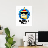 Poster Gloovy Man Funny Super Glue Pun (Bureau à domicile)