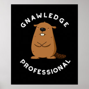 Poster Gnawledge Professional Funky Beaver Pun Dark BG