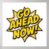 Poster Go Ahead On Now (Devant)