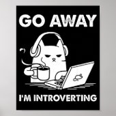 Poster Go Away I'm Introverting  (Devant)
