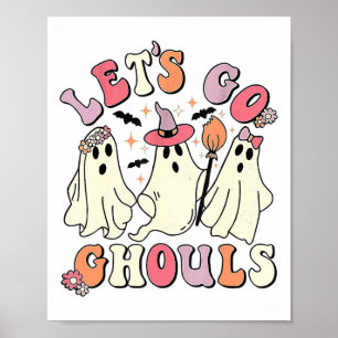 Poster Go Ghouls Halloween Ghost