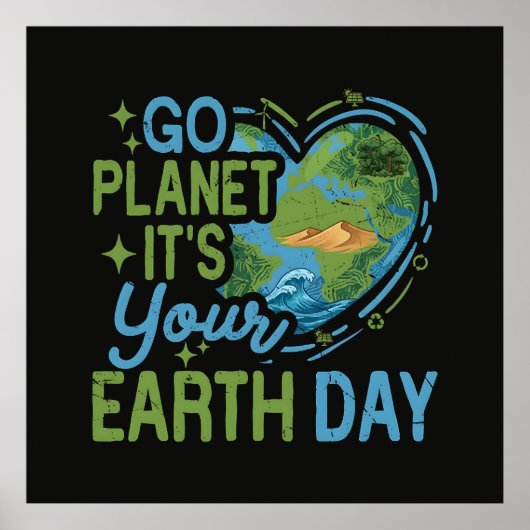 Poster Go Planet It's Your Earth Day (Devant)