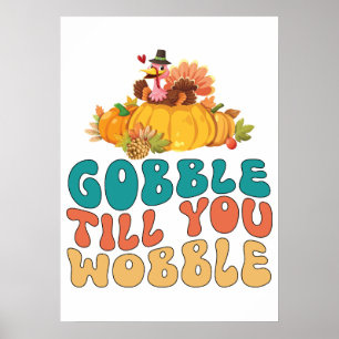 Poster Gobble Jusqu'À Ce Que Vous Tournez La Turquie Than