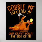 Poster Gobble Me Thanksgiving Swallow Me Shirt (Devant)