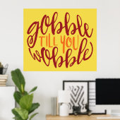 Poster Gobble Till You Wobble (Bureau à domicile)