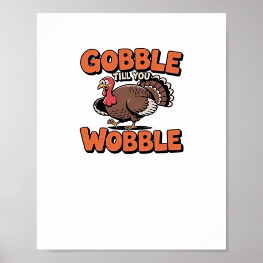 Poster Gobble Till You Wobble - Drôle Turquie Cartoon Cla (Devant)