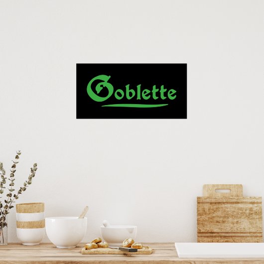 Poster Goblette (Cuisine)