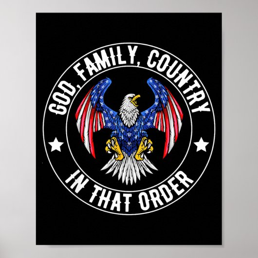 Poster God Family Country In That Order Christian Patriot (Devant)