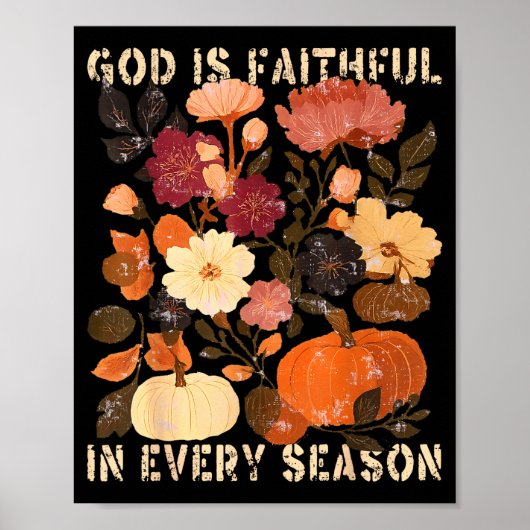 Poster God Is Faithful In Every Season Floral Fall Christ (Devant)