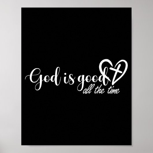 Poster God Is Good All The Time Cross And Heart Christian (Devant)