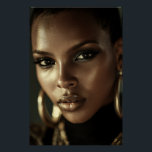 Poster Golden Glow Melanin Fierce Portrait<br><div class="desc">Golden-bronze light sculpts flawless deep brown skin, highlighting razor-sharp cheekbones, glossy lips, and piercing eyes framed by smoky glitter shadow. A sleek short natural cut and massive gold hoop earrings add bold luxury against a deep black background. The intense close-up exudes fierce confidence, unapologetic melanin beauty, cultural pride, regal power,...</div>