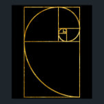 Poster Golden Ratio Sacred Fibonacci Spiral<br><div class="desc">How many times a day do you spot the Fibonacci spiral?  Give the gift of the golden ratio with this geometric gift or shirt.</div>