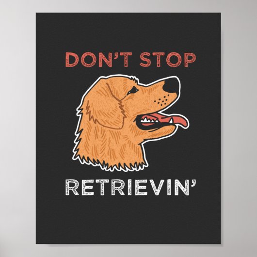 Poster Golden Retriever - N'arrêtez pas de récupérer (Devant)