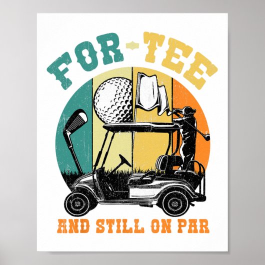 Poster Golf 40e Anniversaire Fourty Toujours Sur Par Funn (Devant)