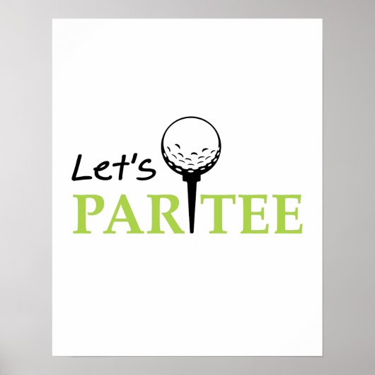 Poster Golf Golfing Golfer Let's Par Golf Funny Party (Devant)