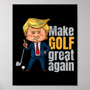 Poster Golfing Pro-trump - Rendre le golf meilleur