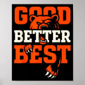 Poster Good Better Never Let It Rest Motivation Bear (Devant)