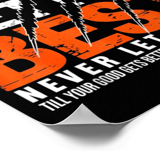 Poster Good Better Never Let It Rest Motivation Bear Claw (Coin)