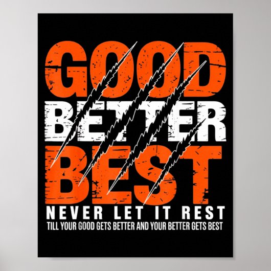 Poster Good Better Never Let It Rest Motivation Bear Claw (Devant)