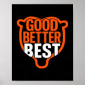 Poster Good Better Never Let It Rest Motivation Bear Claw (Devant)