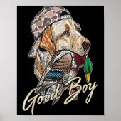 Poster Good Boy Tee Duck Hunting Labrador Retriever For M (Devant)