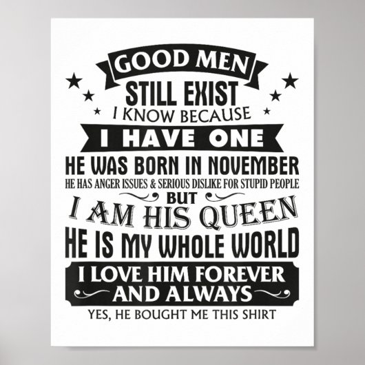 Poster Good Men Still Exist I Know I Have One Born In Nov (Devant)