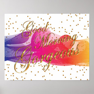 Poster Good Morning Gorgee on White