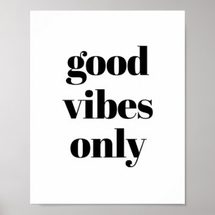 Poster Good Vibes Only Motivation Minimaliste Moderne