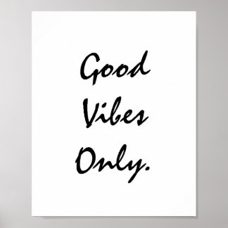 Poster Good Vibes uniquement.