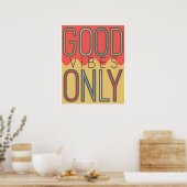 Poster Good Vibes uniquement (Cuisine)