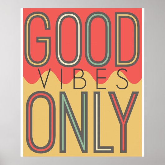 Poster Good Vibes uniquement (Devant)