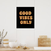 Poster Good Vibes uniquement (Cuisine)