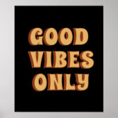 Poster Good Vibes uniquement (Devant)