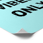 Poster Good Vibes uniquement (Coin)