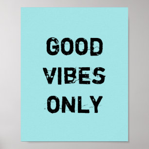 Poster Good Vibes uniquement