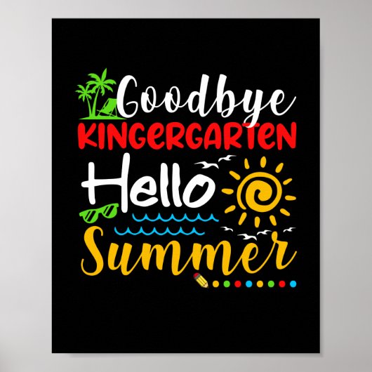 Poster Goodbye Kindergarten Hello Summer Graduation (Devant)